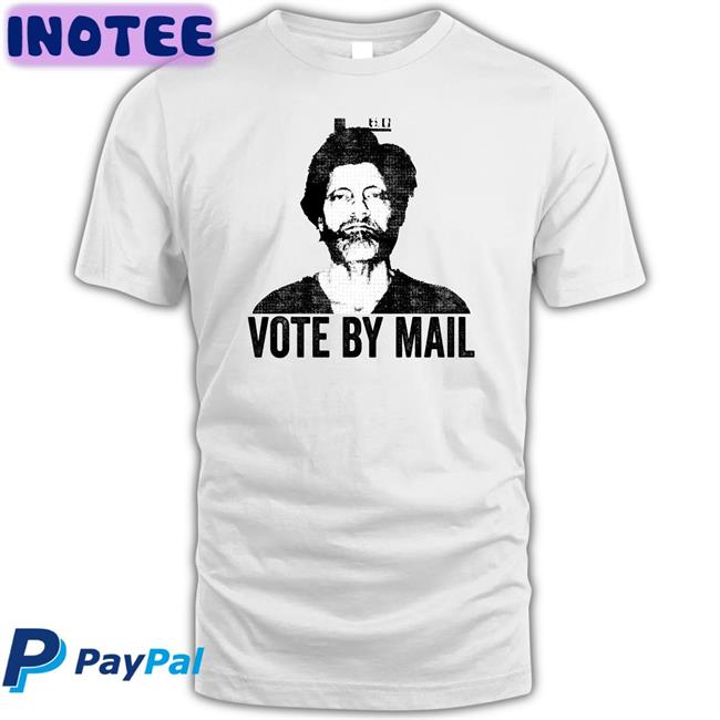 Vote By Mail Tee Shirt
