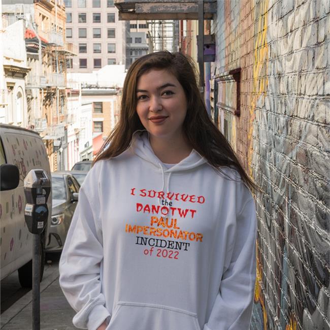 Jackilliam I Survived I Survived The Danotwt Paul Impersonator Shirts