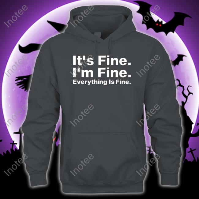 It's Fine I'm Fine Everything Is Fine Shirt Dr Wendy Rocks