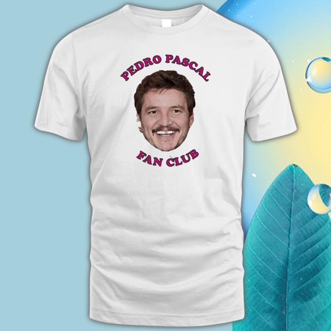Official Pedro Pascal Merch Pedro Pascal Fan Club shirt, hoodie, tank top, sweater and long sleeve t-shirt