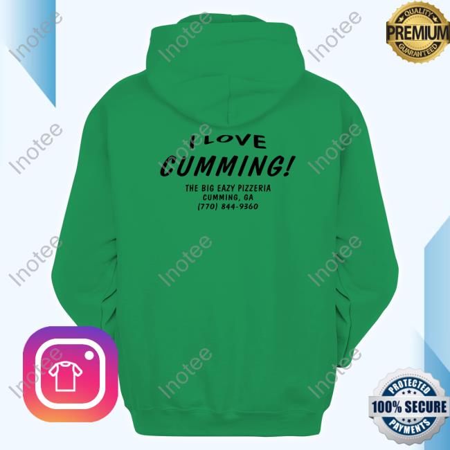 TheTumboy I Love Cumming The Big Eazy Pizzeria Cumming Ga T Shirt