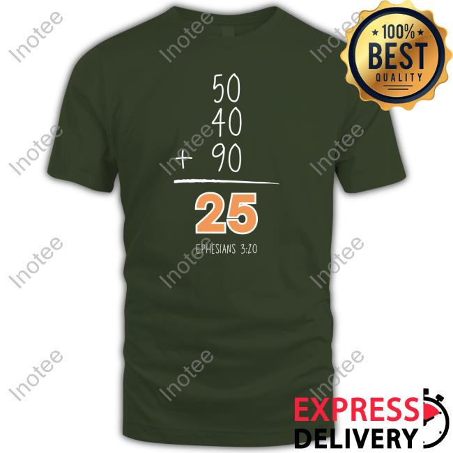 50 40 90 25 Ephesians 3 20 Long Sleeve T Shirt Aaron Conrad