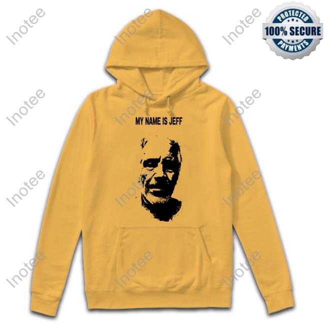 Westjett1 My Name Is Jeff Tee Shirt My Name Is Jeff Sweatshirt Westjett