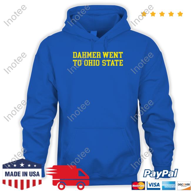 Stickradio Dahmer Went To Ohio State Shirts Dahmer Went To Ohio State Tee Shirt Stick From Woodward Sports
