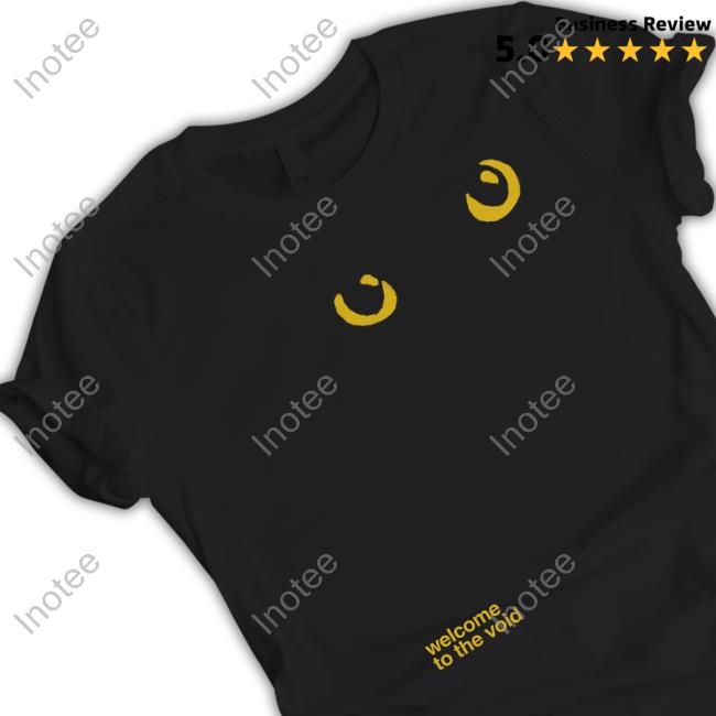 Cats Being Weird Little Guys Welcome To The Void Shirts