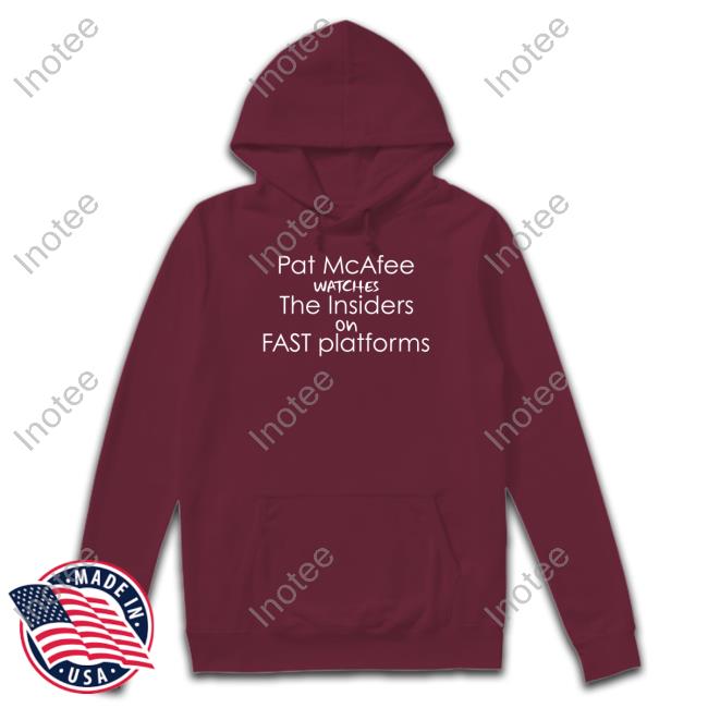 Pat Mcafee Watches The Insiders On Fast Platforms Shirt Nfl Ian Rapoport