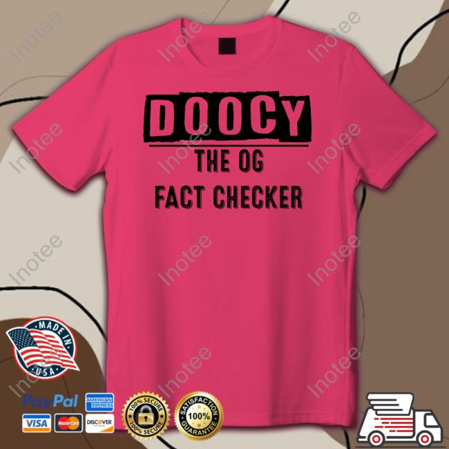 Irish Peach Designs Merch Doocy The Og Fact Checker Tee