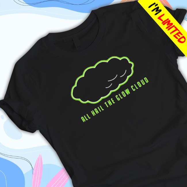 All Hail The Glow Cloud Hoodie