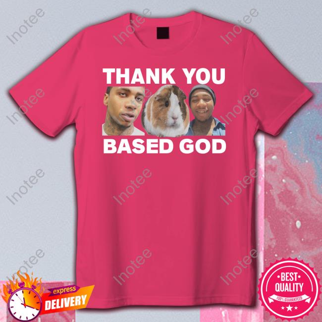 Thank You Based God Hoodie Basedworld Lil B