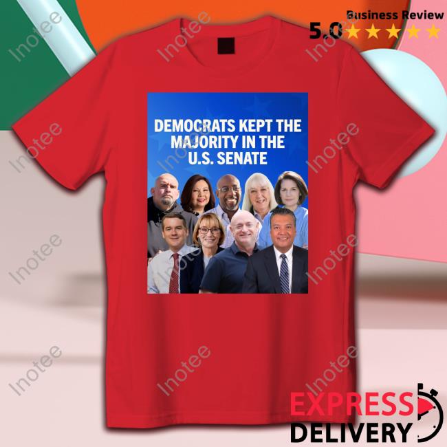 Democrats Kept The Majority In The U.S Senate New Shirt