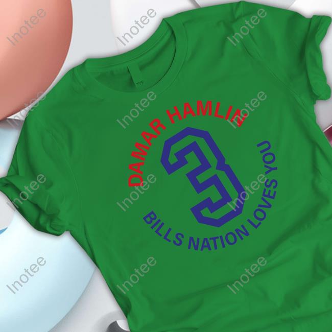 Damar Hamlin Bills Nation Loves You Tee