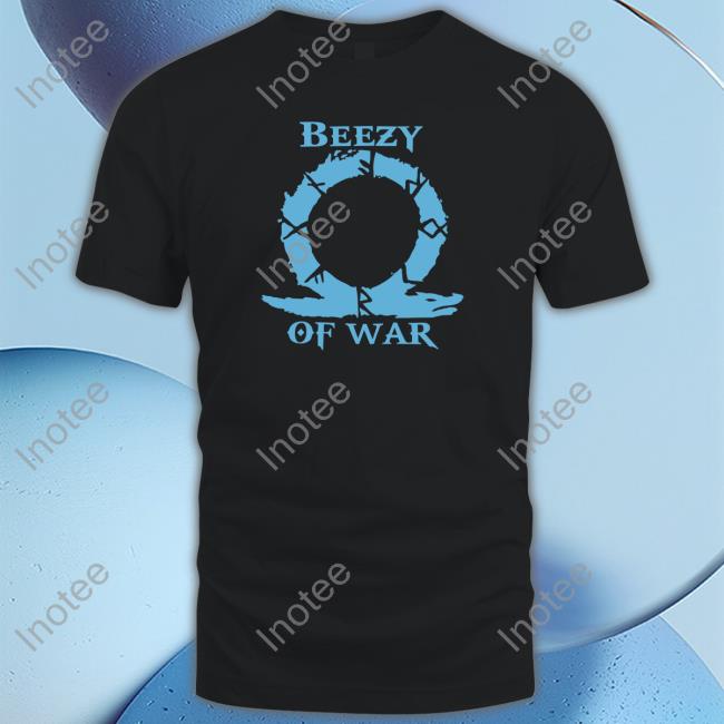 Beezy Of War T Shirts