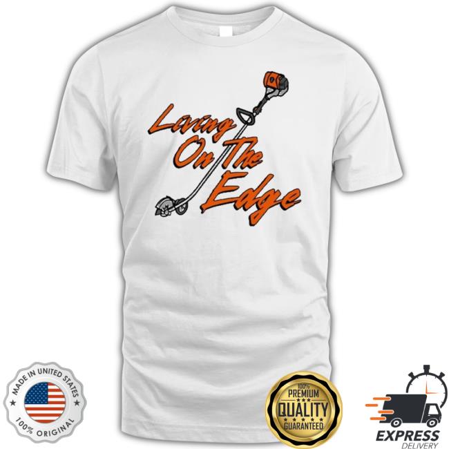 Funny Living On The Edge 2023 Shirt