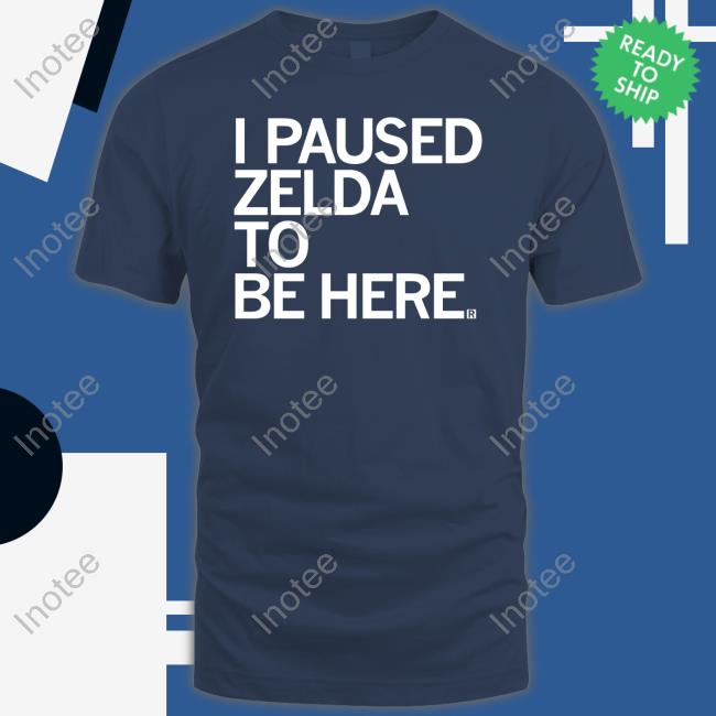 I Paused Zelda To Be Here Long Sleeve Tee