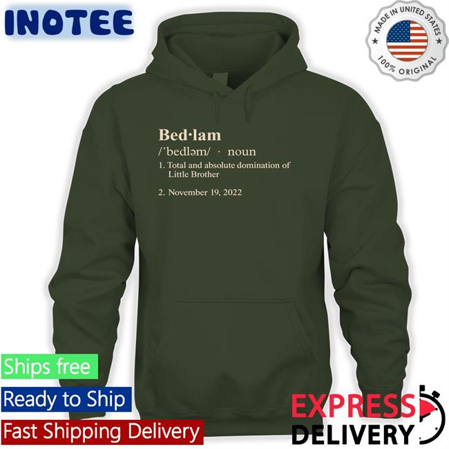 Barstool Sports Merch Bedlam Definition Tee Barstool U Barstool Sports Merch Bedlam Definition Hooded Sweatshirt Barstool U