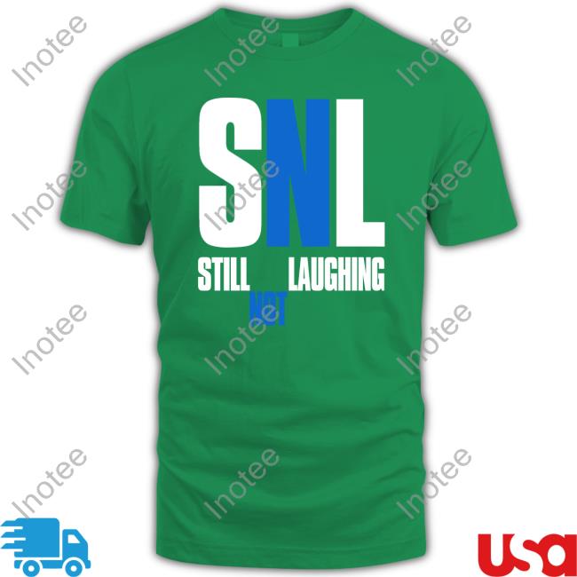 Still Not Laughing Long Sleeve T Shirt