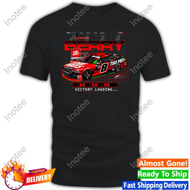 Josh Berry #8 2023 Tire Pros Victory Loading T-Shirt