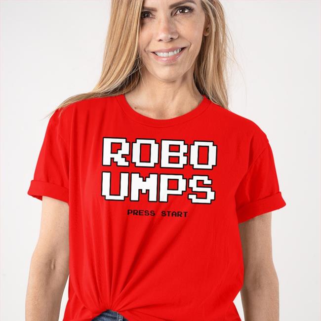 Robo Umps Press Start Shirt Obviousshirts Store