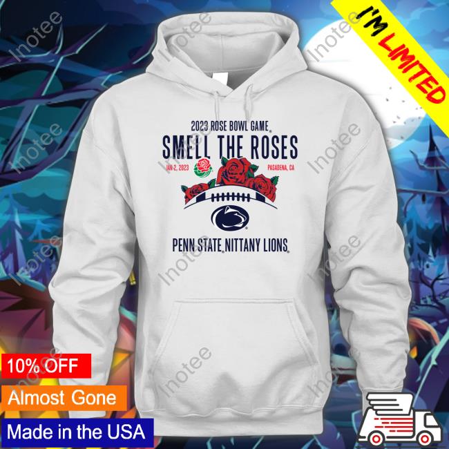 Penn State Rose Bowl Merch 2023 Rose Bowl Game Smell The Roses Penn State Nittany Lions Shirts Penn State Clothes