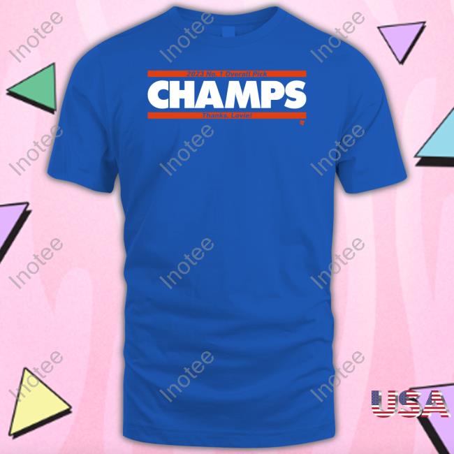 No. 1 Overall Pick Champs Shirt 2023 No. 1 Overall Pick Champs Thanks Lovie Shirts