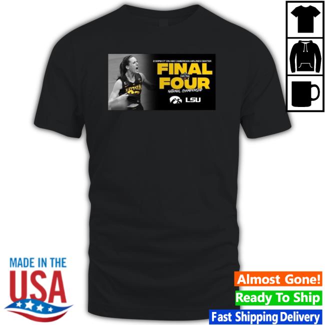 Caitlin Clark Final Four National Championship shirt