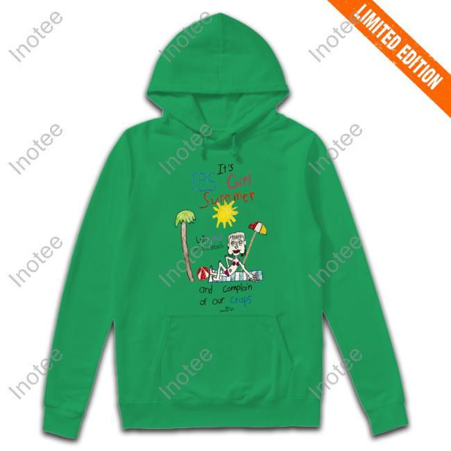 It's Ibs Girl Summer Let's Bloat On The Beach And Complain Of Our Craps Sweatshirt