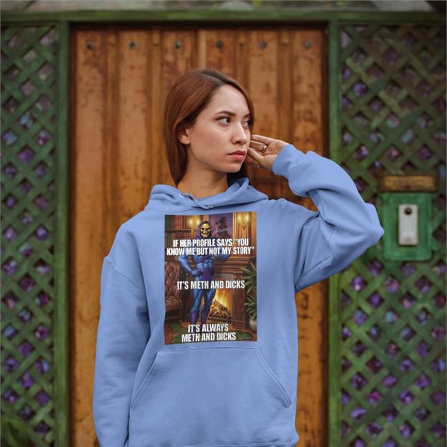 Shirts That Go Hard If Her Profile Says You Know Me But Not My Story Shirts