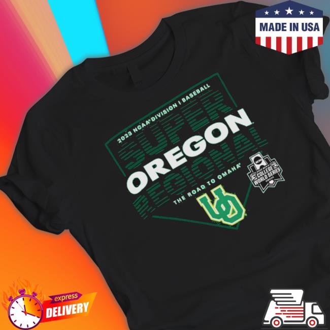 Official Oregon Ducks 2023 Ncaa Di Baseball Super Regional Shirt