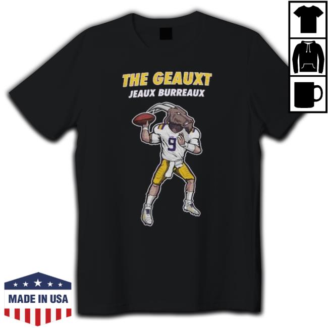 Lsu Tigers Goat 9 The Geauxt Jeaux Burreaux shirt
