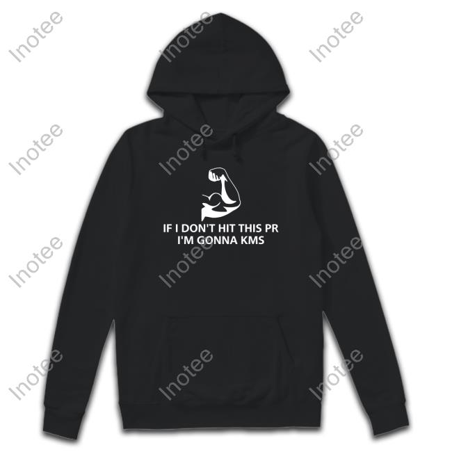 Unprofessional Apparel If I Don't Hit This Pr I'm Gonna Kms Tee Shirt