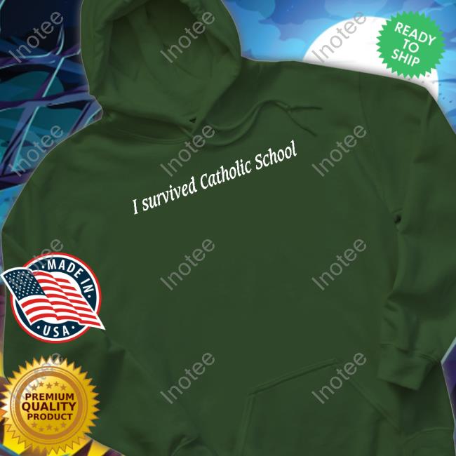 I Survived Catholic School Shirt I Survived Catholic School Shirt