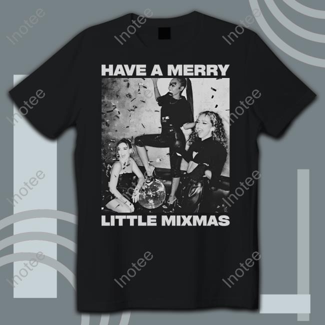Have A Merry Little Mixmas Sweatshirt Little Mix Merch