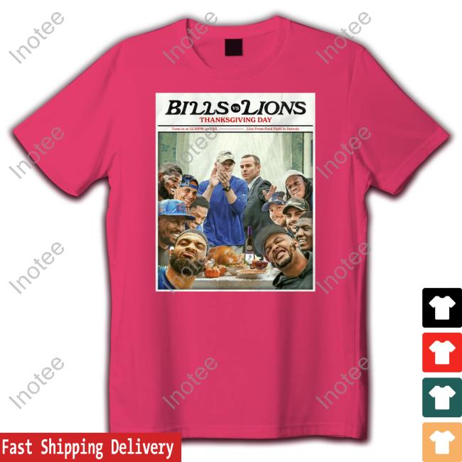 Bills Vs Lions Thanksgiving Day Shirt Bills Vs Lions Thanksgiving Day T Shirt