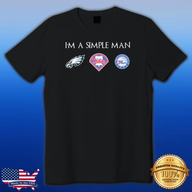 I’M A Simple Man I Like Philadelphia Sports Teams Hoodie