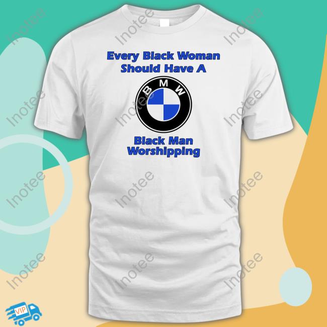 Every Black Woman Should Have A Black Man Worshipping T-Shirt, Hoodie, Tank Top, Sweater And Long Sleeve T-Shirt
