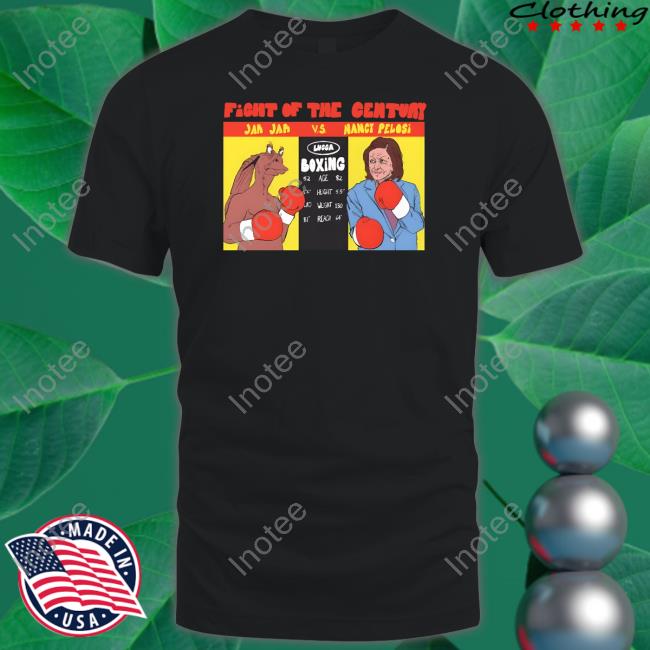 Fight Of The Century Jar Jar Binks Vs. Nancy Pelosi Boxing Shirts