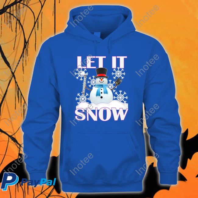 Hard Shirts Let It Snow Hoodie Hard Shirts Let It Snow Tee Shirt
