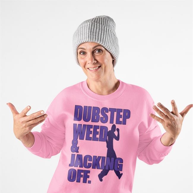 Dubstep Weed And Jacking Off T Shirt Hauntedstarbuck Dubstep Weed And Jacking Off Hoodie