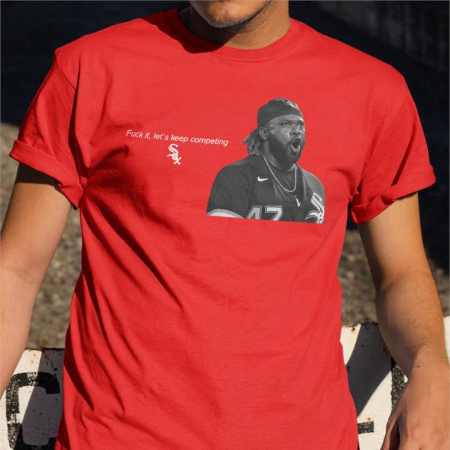 Fuck It Let's Keep Competing Tee