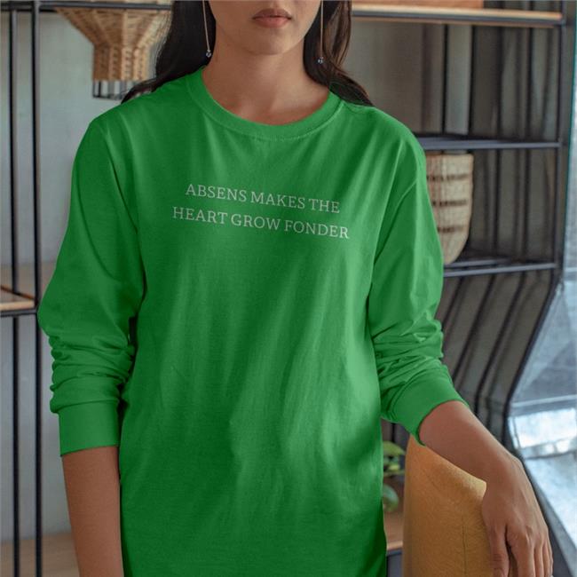 Absens Makes The Heart Grow Fonder Shirt Poorly Translated Shirts