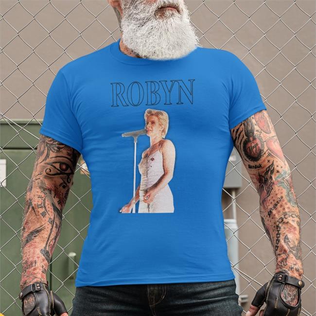 Shirts That Go Hard Robyn I'm In The Corner Watching You Fist Her T Shirt Brad Hoseley Merch