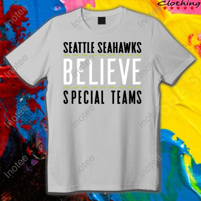 Geno Smith Wearing Seattle Seahawks Believe Special Team Long Sleeve Geno Smith Wearing Seattle Seahawks Believe Special Team New Shirt