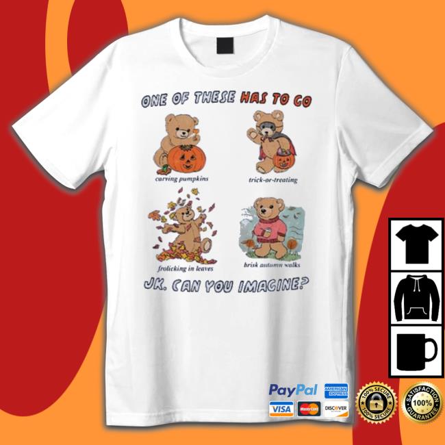 One Of These Has To Go Jk Can You Imagine 2023 shirt One Of These Has To Go Jk Can You Imagine 2023 shirt