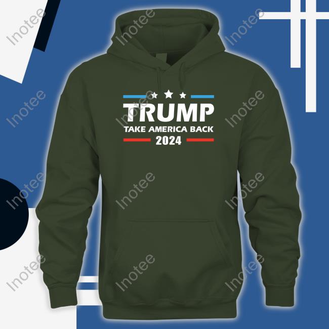 Trump Take America Back 2024 Sweatshirt Thepatriotsmarket Merch