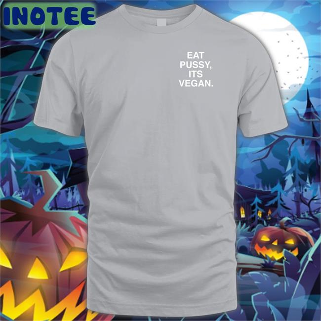 Assholes Live Forever Eat Pussy Its Vegan Long Sleeve Tee Shirt