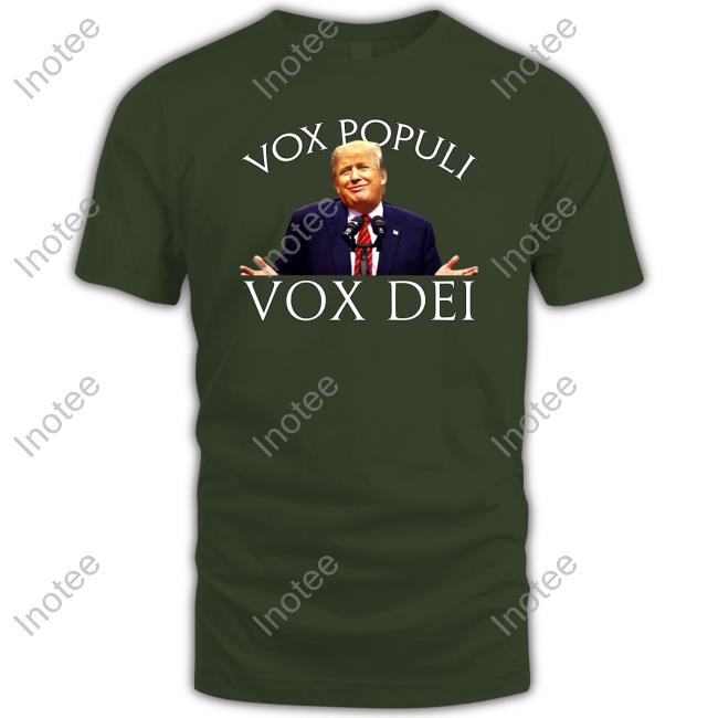 Vox Populi Vox Dei Tee Shirt