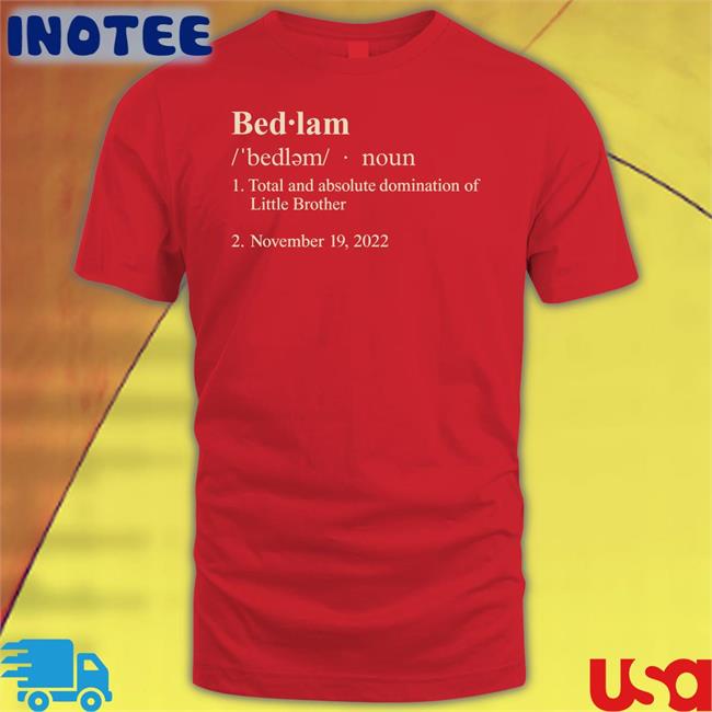 Bedlam Definition New Shirt