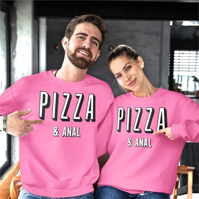 Pizza And Anal Sweatshirt