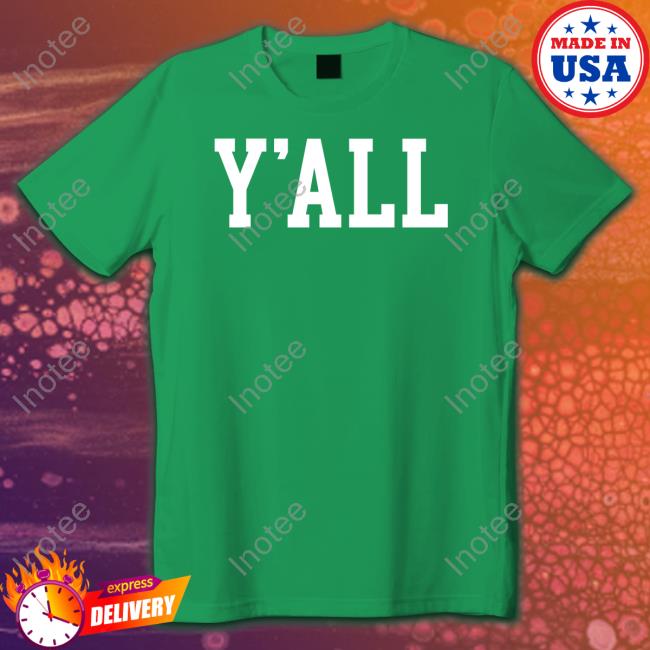 Y'all Tee Shirt