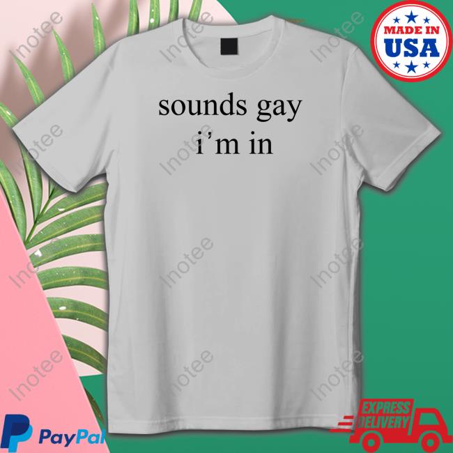 Donniedoesworld Sounds Gay I'm In Sweatshirt The Wonton Don